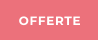OFFERTE