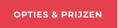OPTIES & PRIJZEN